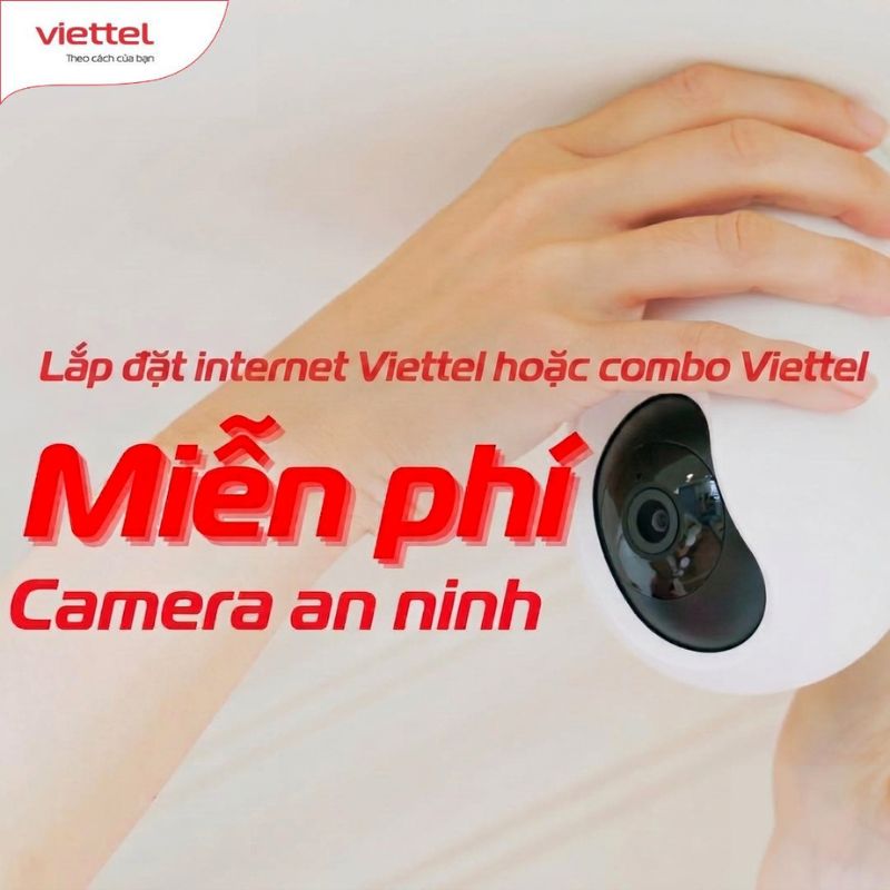 Hòa Mạng Viettel Khuyến Mãi Thêm Camera Miễn Phí