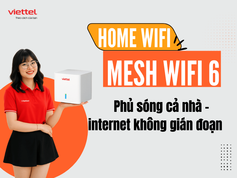 Gói Home Wifi Lắp Mạng Internet Viettel