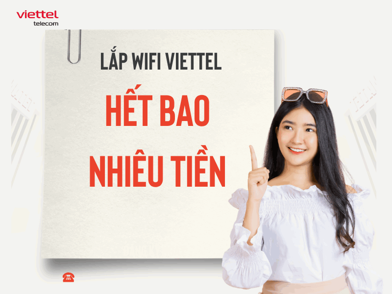 Lắp Wifi Viettel Hết Bao Nhiêu Tiền