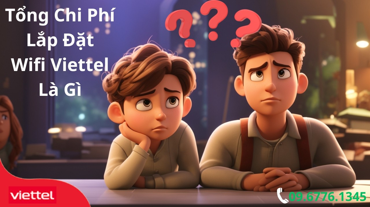 Tổng chi phí lắp đặt wifi Viettel