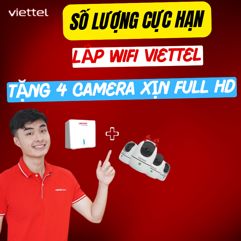 📢 SỐC: Lắp WiFi Viettel Tặng Camera FULL HD!