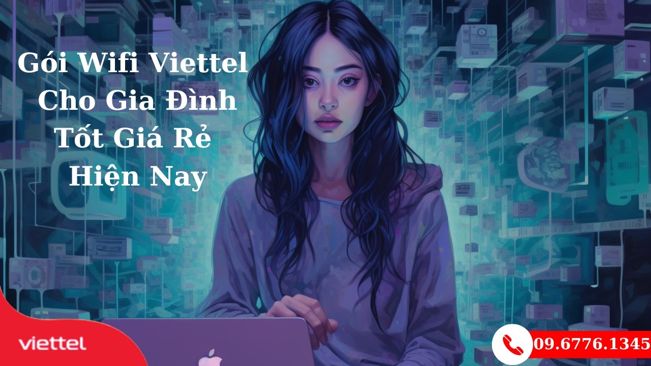 gói cước internet gia đình của viettel
