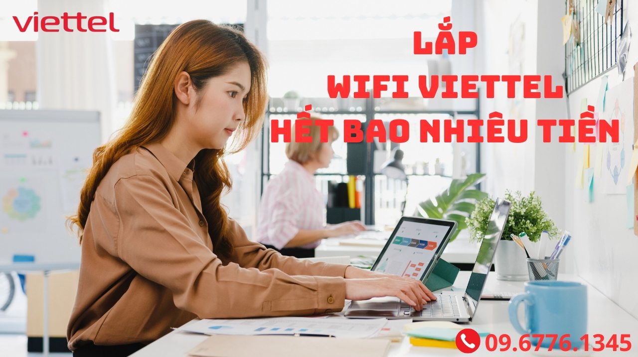 Lắp wifi viettel hết bao nhiêu tiền
